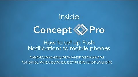 How to set up Push Notifications to mobile phones | Videcon Help