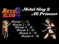 SNK Metal Slug 2 All Prisoner 1 Coin Play SNK Metal Slug 2 All Prisoner 1 Coin Play