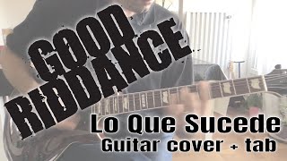 Good Riddance - Lo Que Sucede [Thoughts And Prayers #11] (Guitar cover + tab)