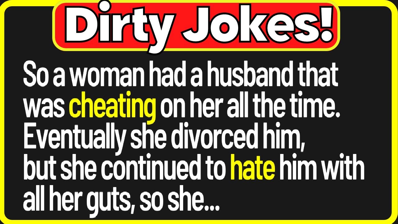 🤣Dirty Jokes- So A Woman Had A Husband That Was Cheating On Her All The Time So She.... image