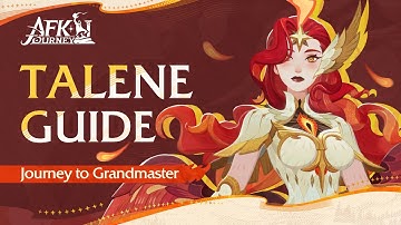 How to Play Talene (By Volkin) | AFK Journey - Journey to Grandmaster