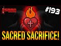 SACRED SACRIFICE!  - The Binding Of Isaac: Repentance #193