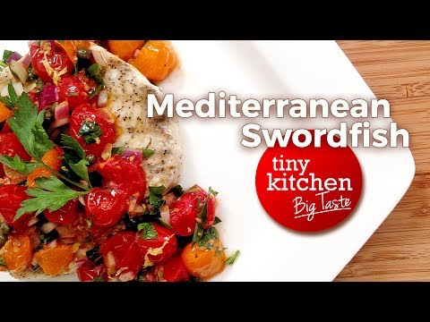 Mediterranean Swordfish // Tiny Kitchen Big Taste