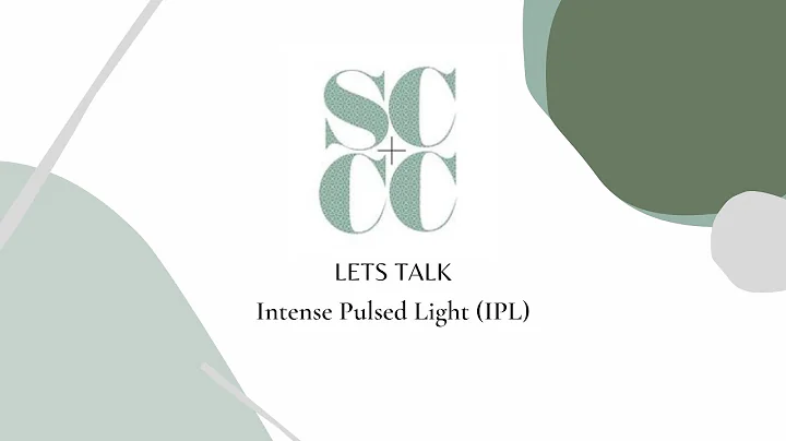Let's Talk: Intense Pulsed Light (IPL)