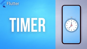 TIMER • Flutter Widget of the Day #19