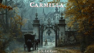 Carmilla by Joseph Sheridan Le Fanu