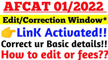 AFCAT 01/2022 Edit/Correction link activated