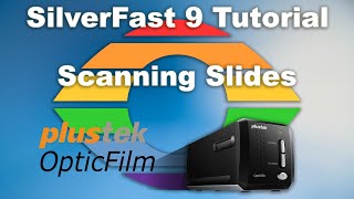 SilverFast 9 Plustek Ep3 scanning slides - tutorial screenshot 5