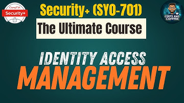CompTIA Security+ (SY0-701) | Identity Access Management | The Ultimate Cram