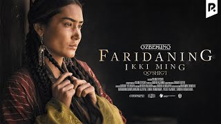 Faridaning ikki ming qo'shig'i (o'zbek film) | Фариданинг икки минг кушиги (узбекфильм)