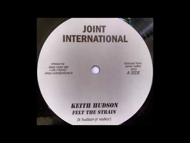 KEITH HUDSON - Felt The Strain [1979] - YouTube