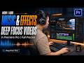 How I Add Music & Effects to Create Deep Focus Videos in Premiere Pro | Full Process