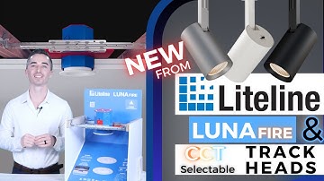 Liteline: LUNA Fire, CCT Selectable Track Heads & Genesis Downlights