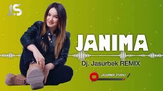 Janima RMX - DJ. JASURBEK REMIX 2023 NEW