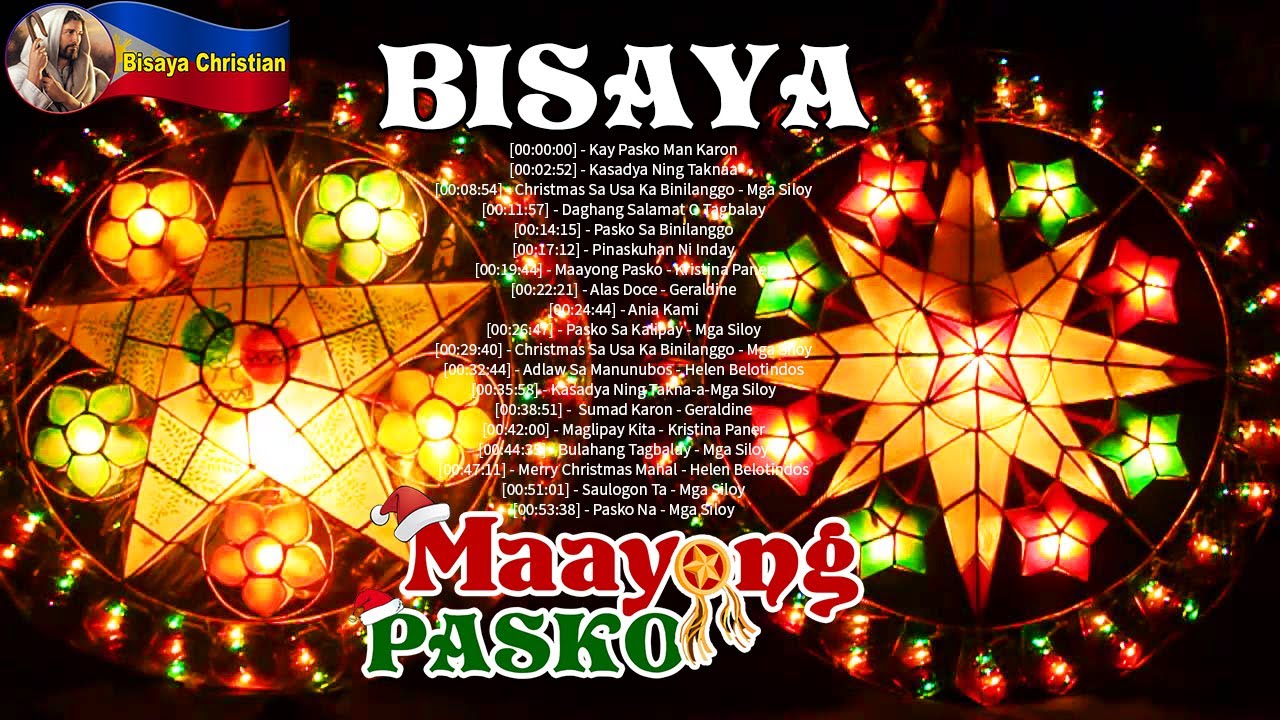Best Maayong Pasko Bisaya Christmas Songs Compilation | Top Bisaya Christian Music Nonstop