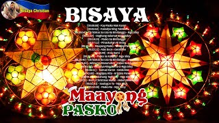 Best Maayong Pasko Bisaya Christmas Songs Compilation | Top Bisaya Christian Music Nonstop