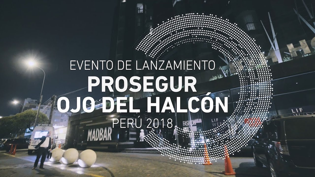 Evento de Lanzamiento Prosegur Ojo del Halcón - Perú 2018