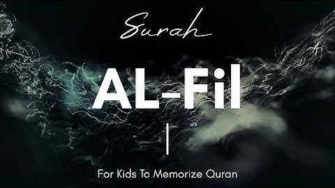 105 - Surah Al-Fil |  سورة الفيل | To Memorize Quran
