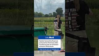Natalie Samantha Rupnow pictured for first time after murdering two at Christian school in Wisconsin