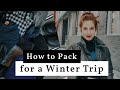 How to Pack for a Winter Trip | Cold-Weather Travel &amp; Layering Tips