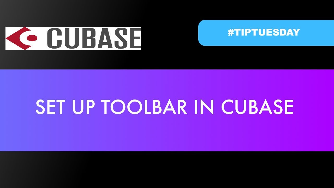 SET UP TOOLBAR IN CUBASE (