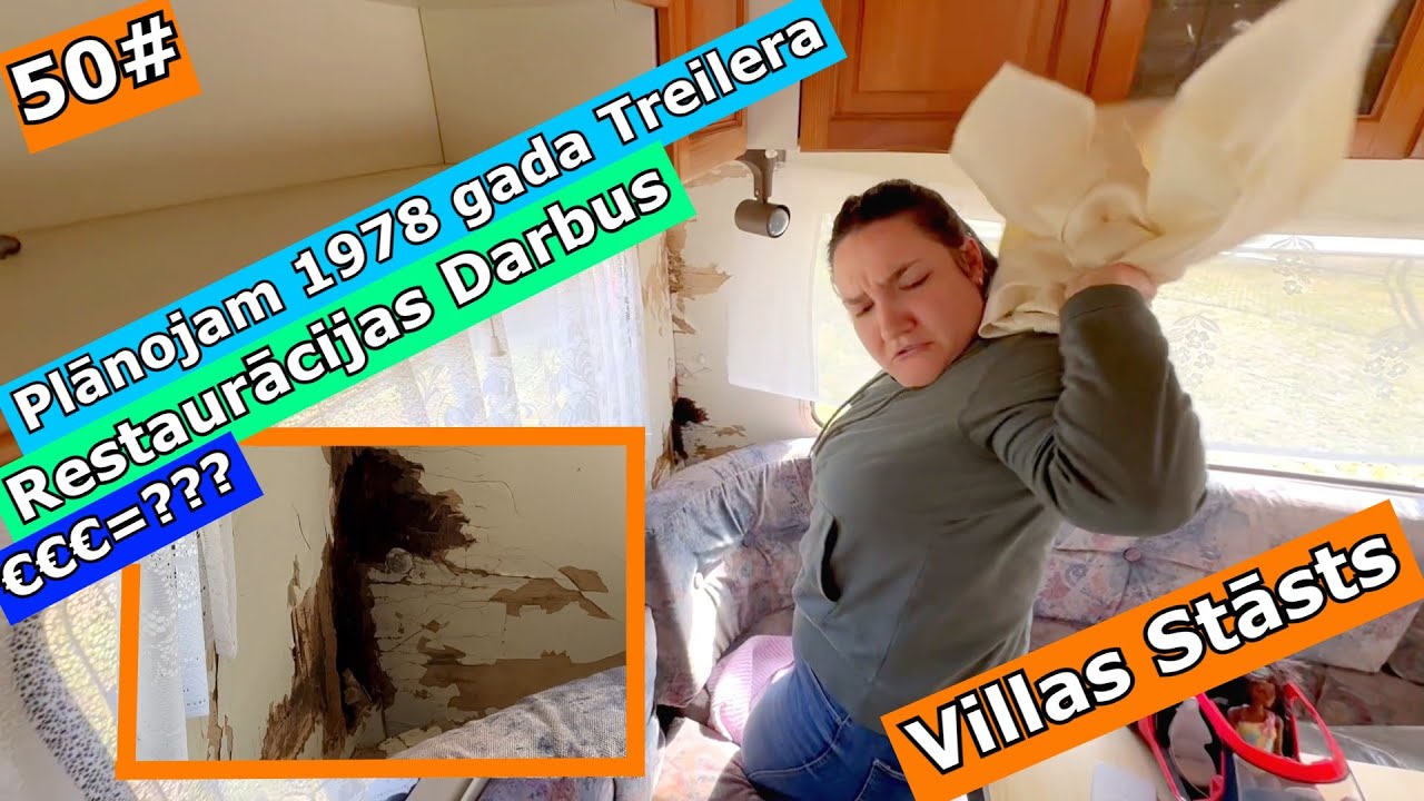 50# Plānojam 1978 gada Treilera Restaurācijas Darbus | Villas Stāsts