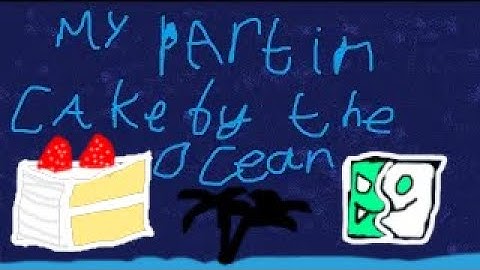 [Collab] My Part in Cake By The Ocean [Ft. Rubenfer2004] Hosted by SrAntho