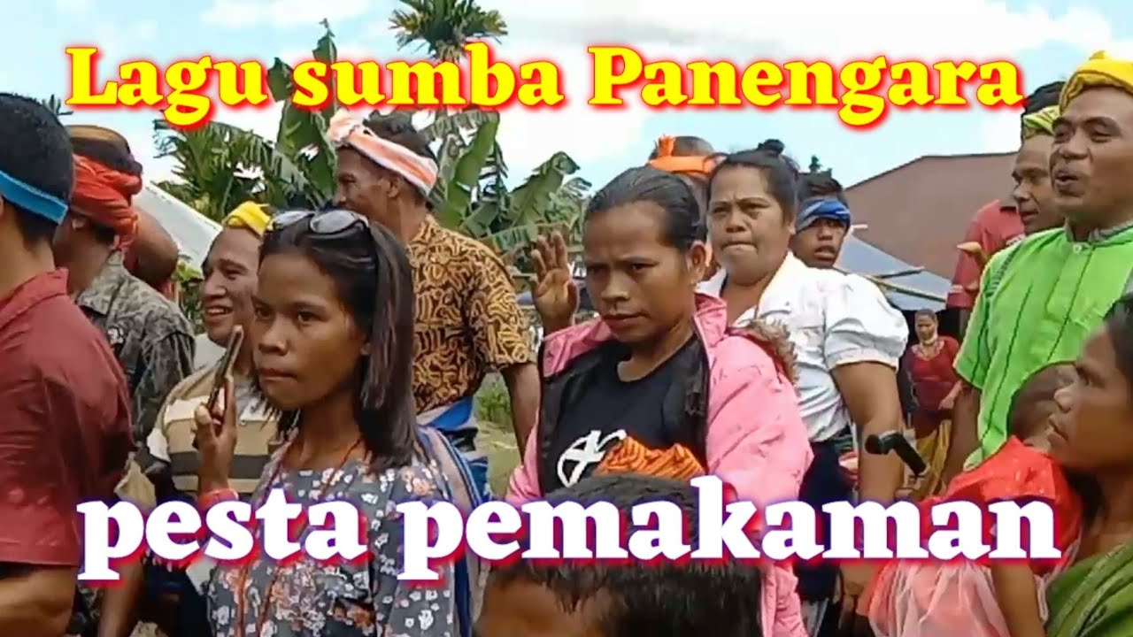 Lagu Sumba penengara  atau Lagu karang  sumba pesta pemakaman.
