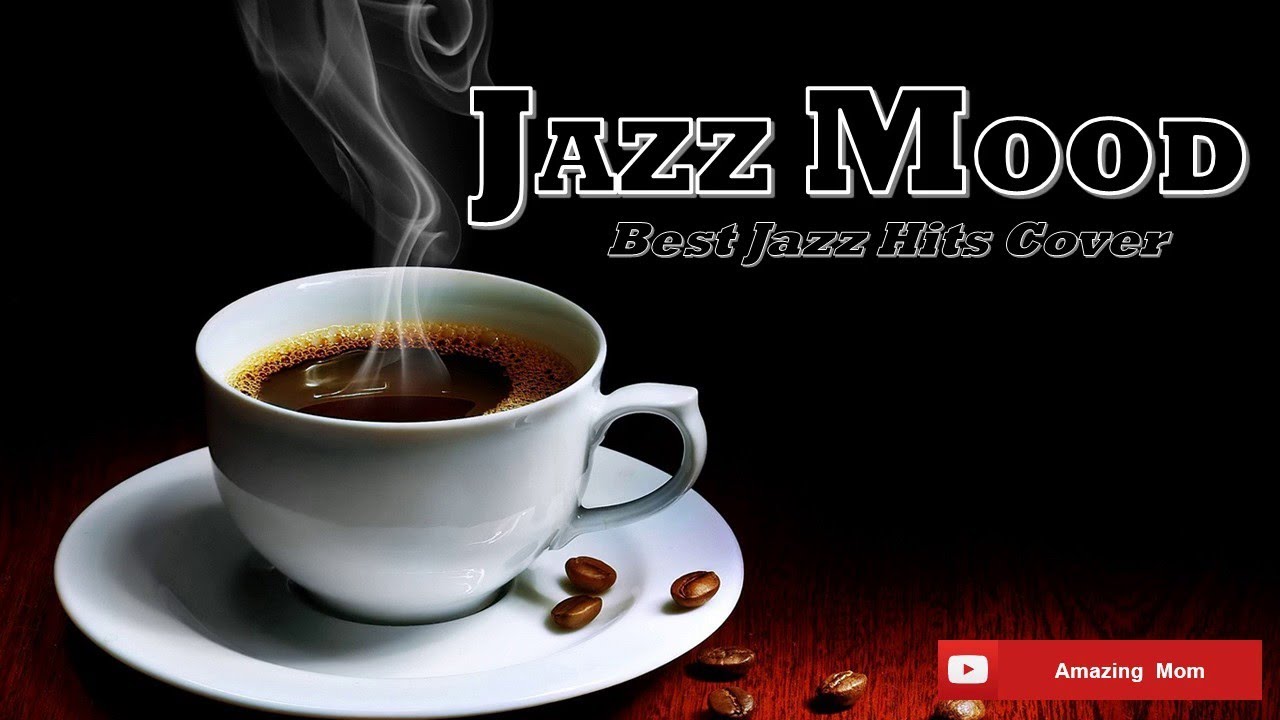Jazz Mood - Sweet Jazzy Cover of Popular Songs Jazz Mood - Sweet Jazzy Cover of Popular Songs