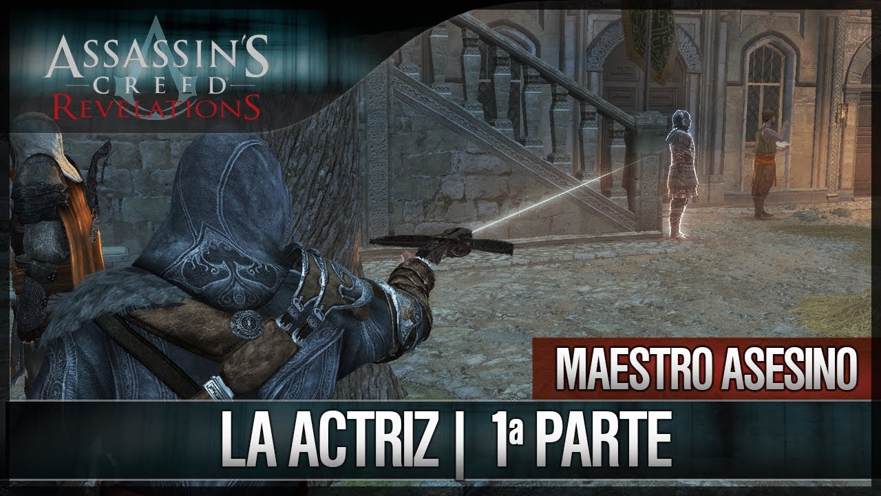dlcl stanford Assassin's Creed Revelations | Misiones de Maestro Asesino | La actriz, 1ª Parte | 100%