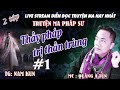 Truyện pháp sư ly kỳ : Thầy pháp trị thần trùng Tập 1 | Truyện ma Quàng A Tũn