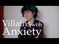 [BNHA] When Villains Have Anxiety