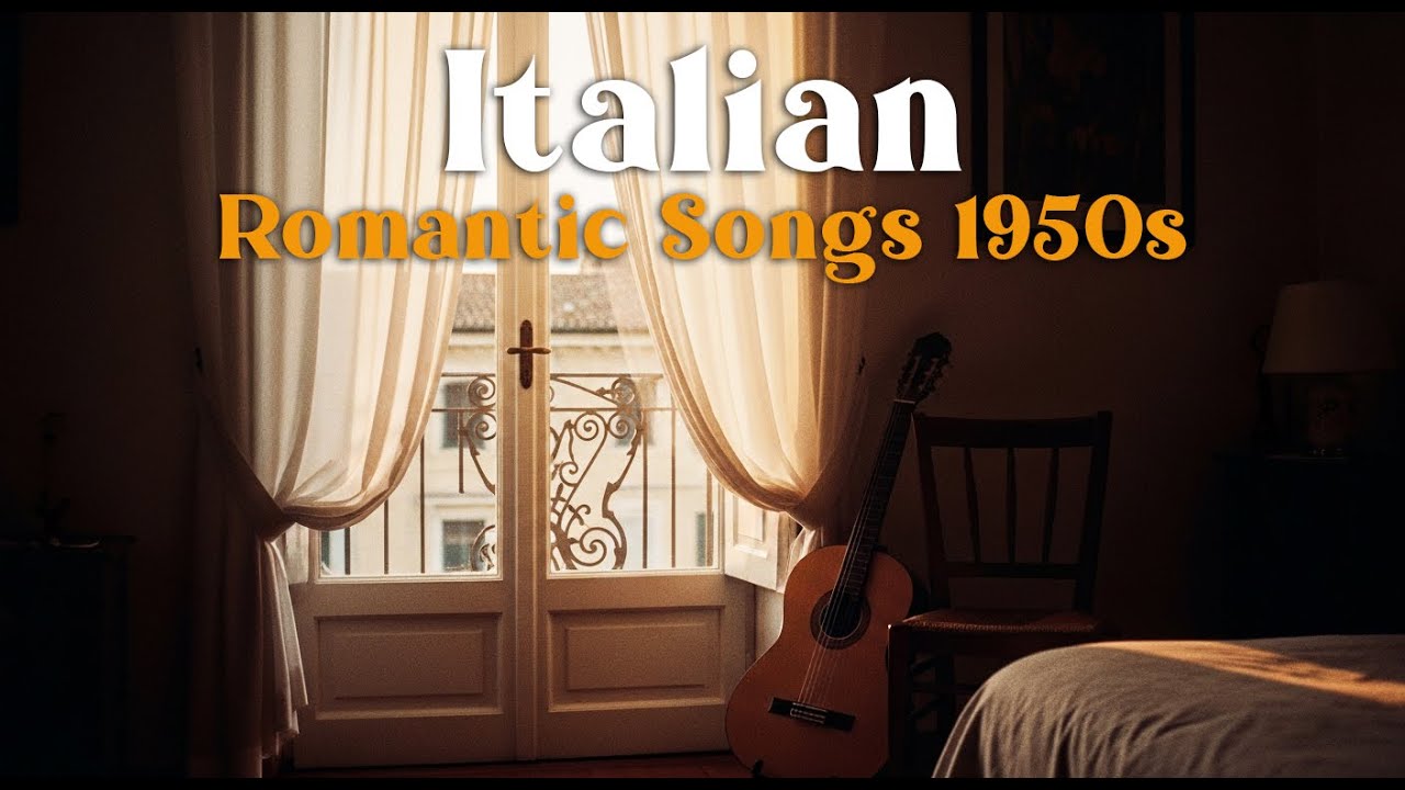 Italian Romantic Songs 1950s 🇮🇹 Gentle Vintage Love Music for Quiet ...