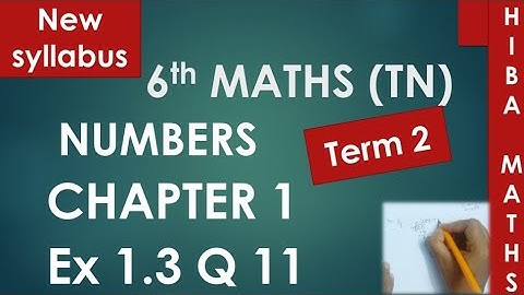 6th maths term 2 chapter 1 exercise 1.3 question 11 tn samacheer hiba maths