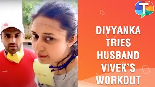 Divyanka Tripathi Dahiya Tries Husband Vivek Dahiyas Intense Workout And Climbs 25 Floors