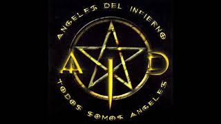 Video thumbnail of "Ángeles del Infierno – Todos Somos Ángeles (Full Álbum) 2003 Descarga MEGA – MEDIAFIRE"