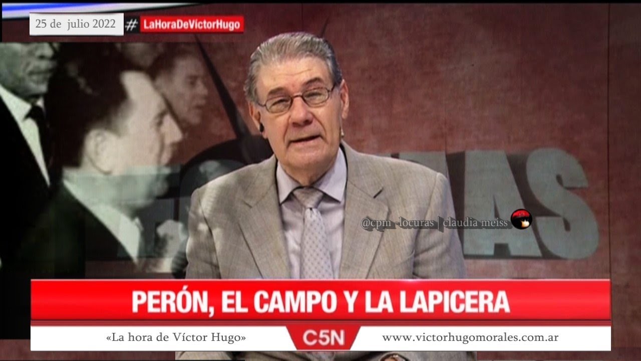 «La hora de Víctor Hugo» en C5N | Programa completo  25/7/2022