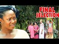 FINAL SELECTION (COMPLETE MOVIE) {MIKE GODSON & LUCHY DONALD} - 2024 LATEST NIGERIAN NOLLYWOOD MOVIE