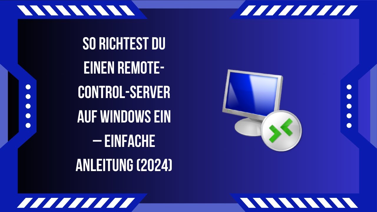 So richtest du einen Remote-Control-Server auf Windows ein – Einfache ...