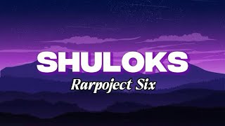 Download lagu RAPROJECT SIX - Shuloks (Lyrics)