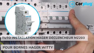 Tuto MZ203 HAGER Déclencheur à émission de courant pour bornes de recharge HAGER Witty