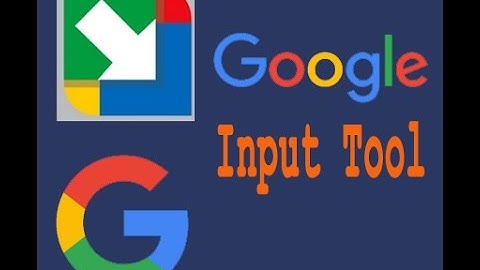 CHROME GOOGLE INPUT TOOL