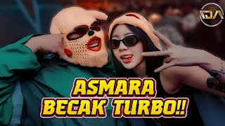 ENAK KALI BECAK NYA‼️DJ ASMARA x PAPA MAMA LARANG FULL BASS TIK TOK 2026
