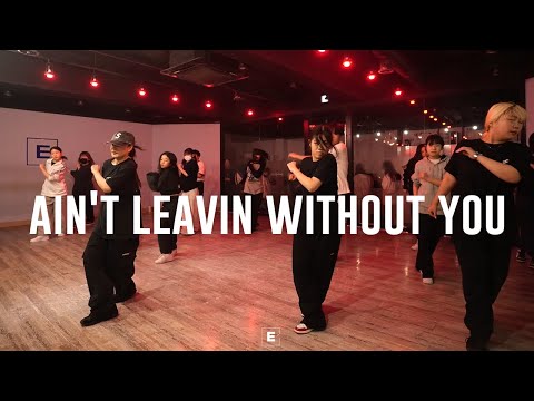 Jaheim - <strong>Ain</strong>&amp;#39;t Leavin Without You Choreography NARAE