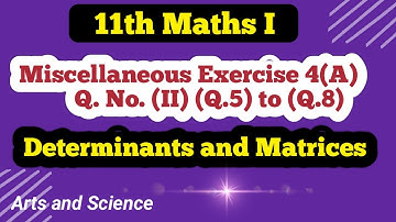 Class 11th Maths Miscellaneous Exercise 4 (A) Q No (II), (Q 5) to (Q 8)