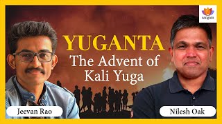 Yuganta The Advent of Kali Yuga | Jeevan Rao | Nilesh Oak | #SangamTalks