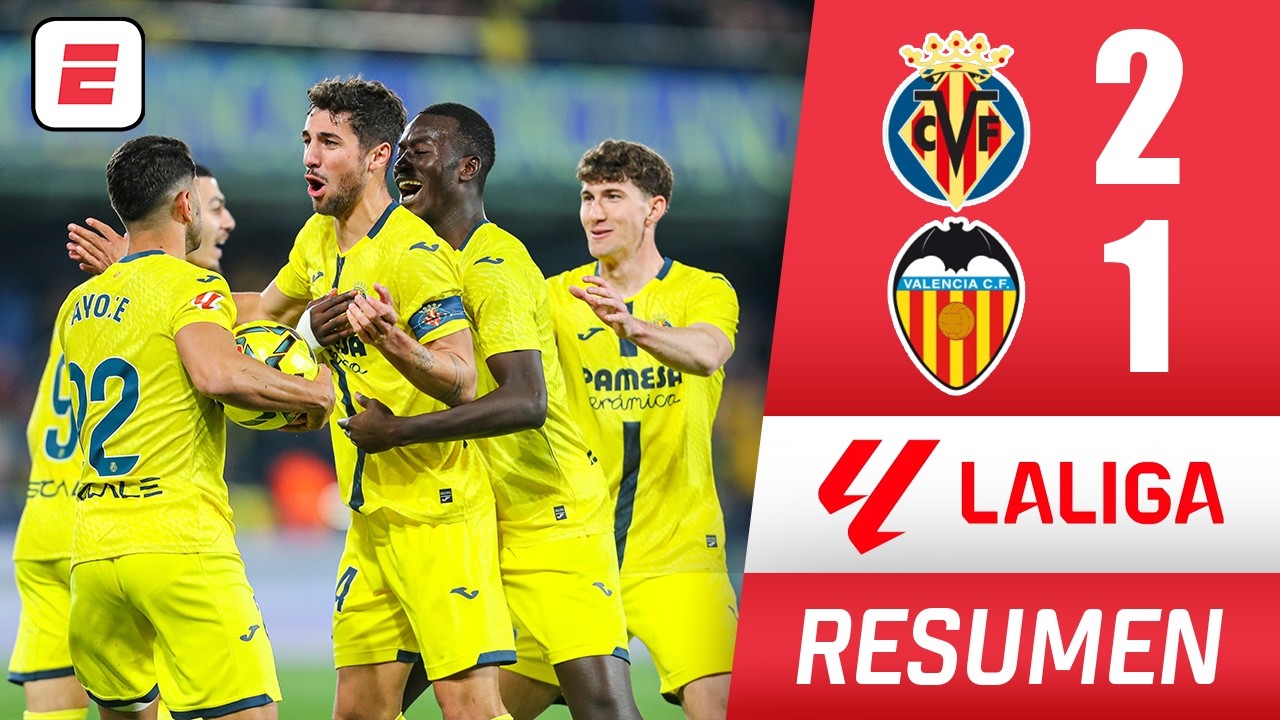 Villarreal se queda con el derbi al superar 2-1 al Valencia y se ...