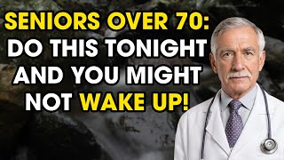 4 Deadly Mistakes Seniors Over 70 Make at Night—Avoid These to Not Die in Your Sleep!