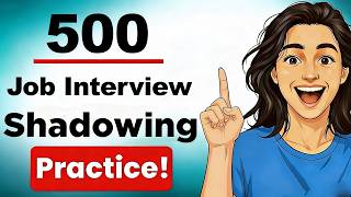 500 Job Interview Questions & Answers in English | Shadowing Practice for Beginners to Advanced