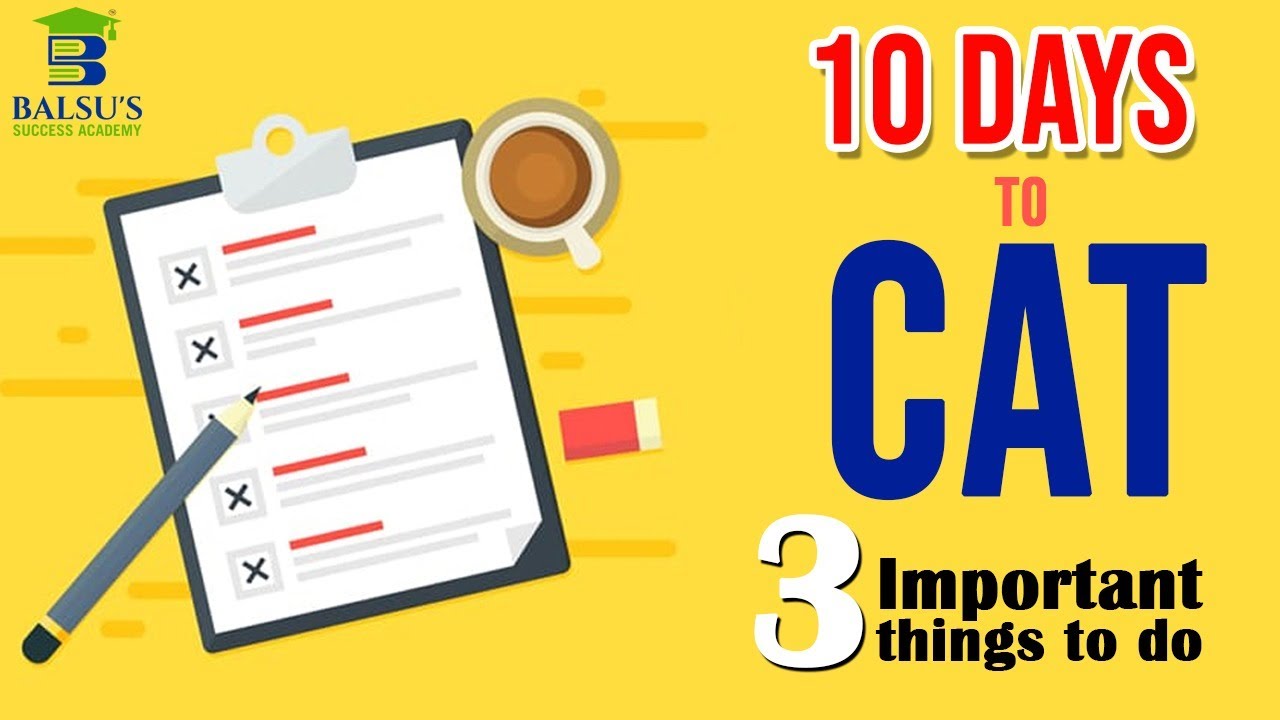 3 Things Should Do Before CAT 2020 | 10 Days to CAT | Crack CAT 2020 | MBA | Balsu's Success Academy